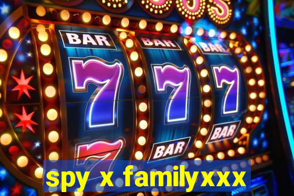spy x familyxxx